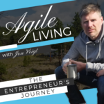 Agile Living, An Entrepreneurs Journey