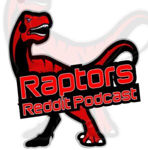 Raptors Reddit Podcast