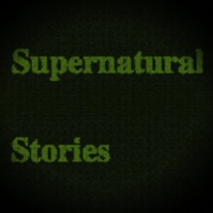Supernatural Stories