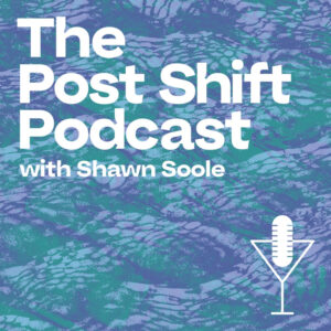 Post Shift, The Hospitality Podcast