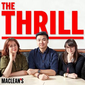 The Thrill: The Maclean's Pop-Culture Podcast
