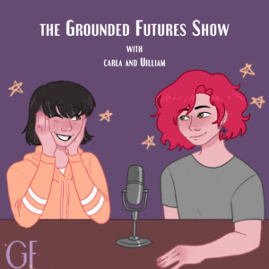 Grounded Futures Show