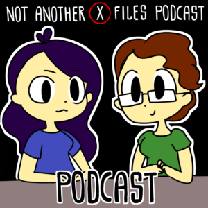 Not Another X-Files Podcast Podcast