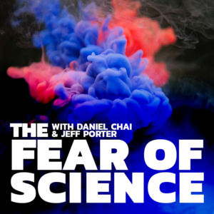 The Fear of Science