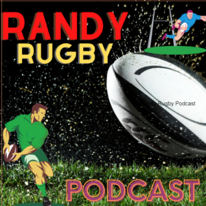 Randy Rugby Podcast