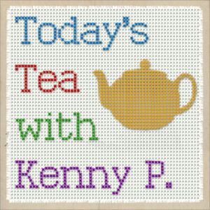 Today's Tea with Kenny P. – a comedy podcast