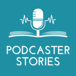 Podcaster Stories