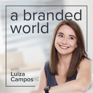 a branded world: Branding made easy. A podcast where we explore great brands and learn how to build a powerful brand.