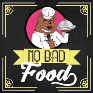 No Bad Food