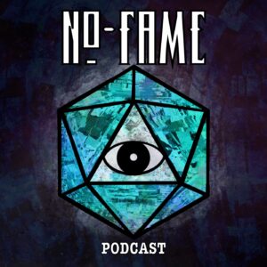 No-Fame: A D&D Podcast