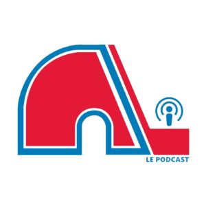 Les Nordiques de Québec – Le podcast