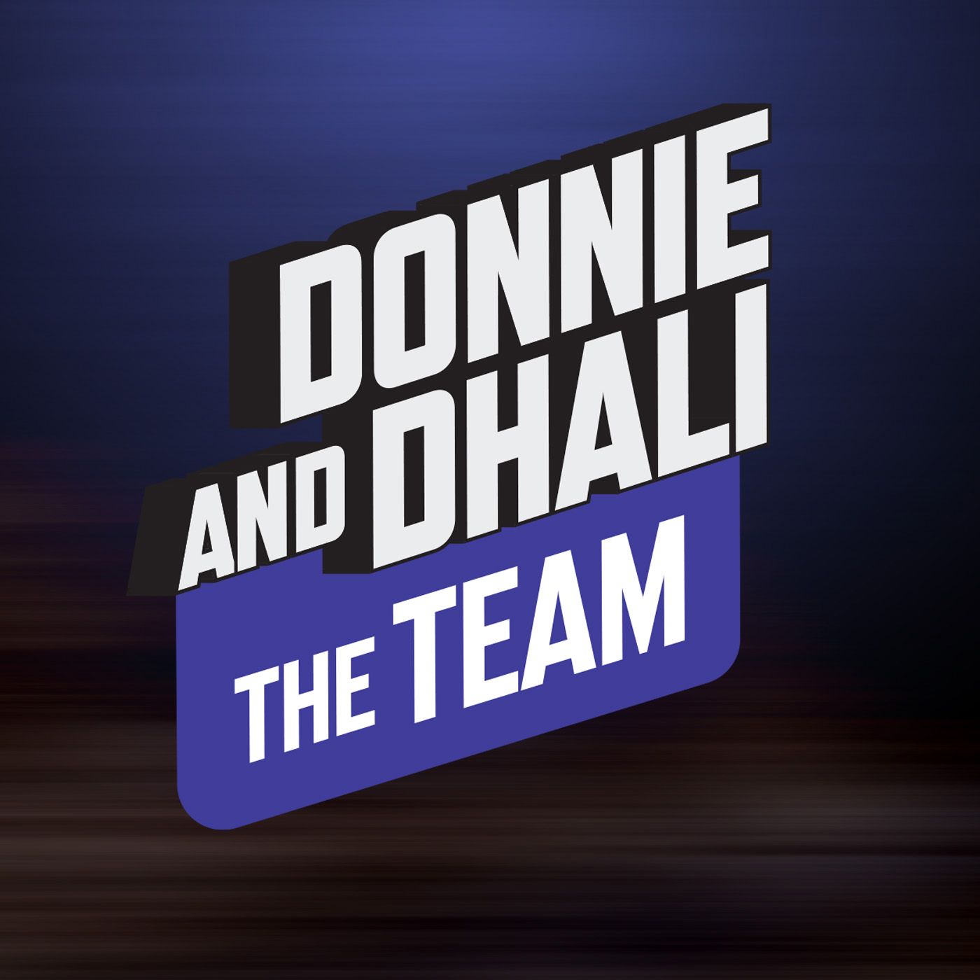 Donnie and Dhali – The Team