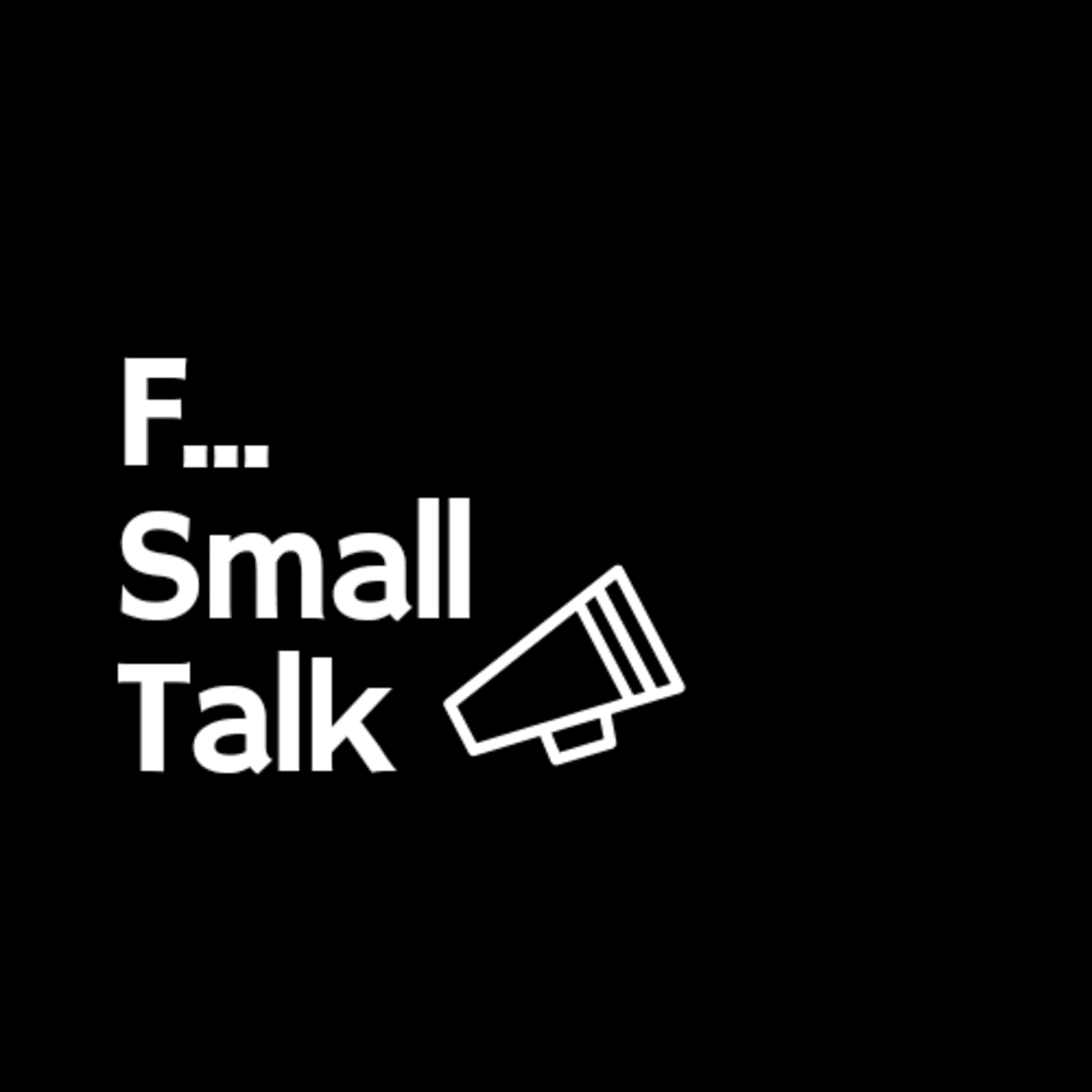 F Small Talk