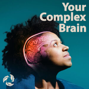 Your Complex Brain