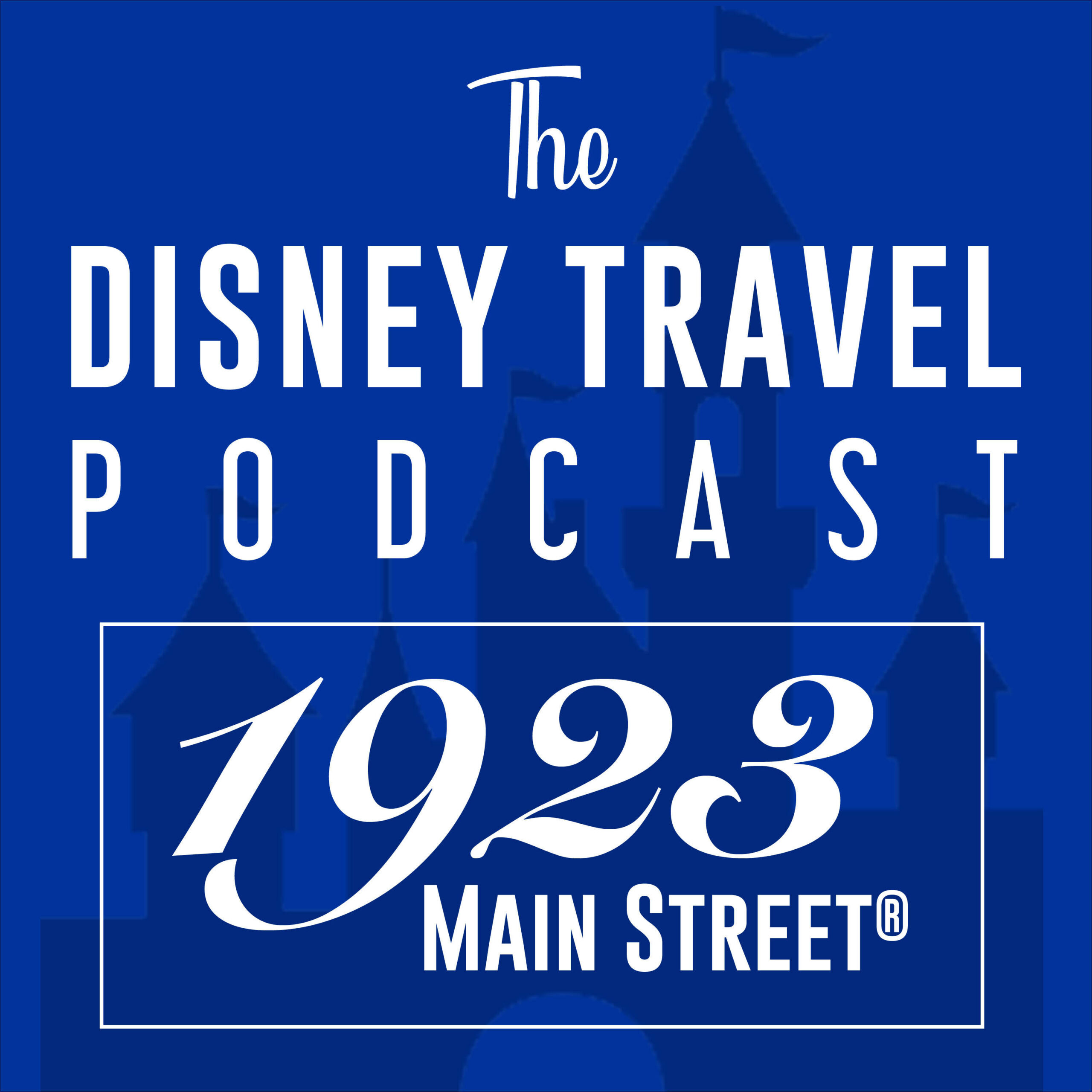 1923 Main Street: The Disney Travel Podcast