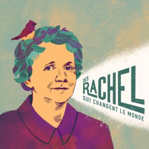 Des Rachel qui changent le monde