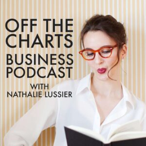 Off The Charts Business Podcast with Nathalie Lussier
