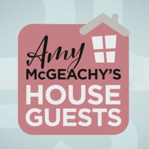 Amy McGeachy's House Guests