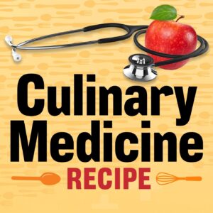 Culinary Medicine Recipe