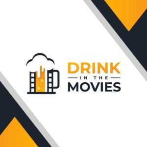 Drink in the Movies