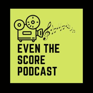 Even the Score Podcast