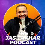 Jas Takhar Podcast