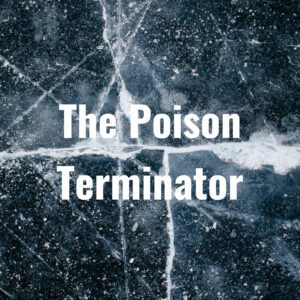 The Poison Terminator