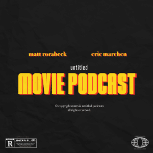 Untitled Movie Podcast