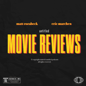 Untitled Movie Reviews