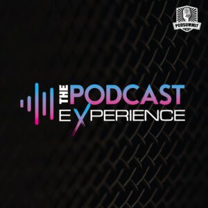 The Podcast Experience